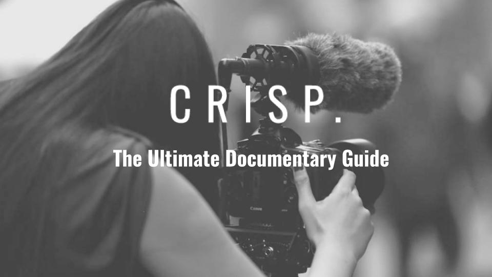 The CRISP. List – Documentaries To Watch Before You Die